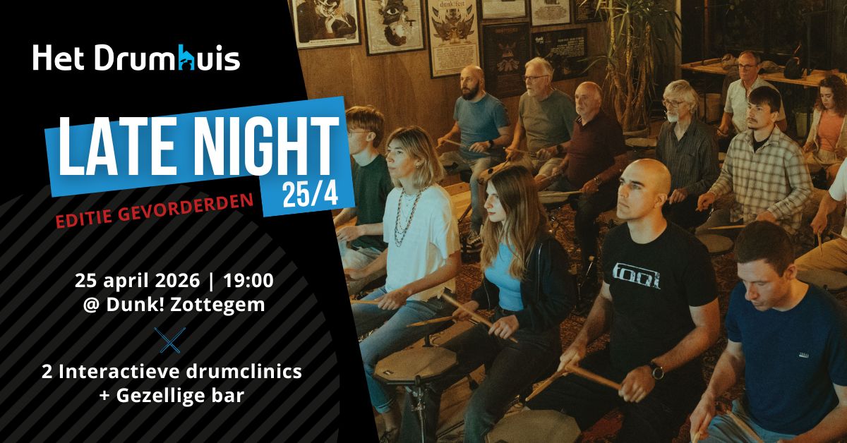 Late night beginners drumhuis